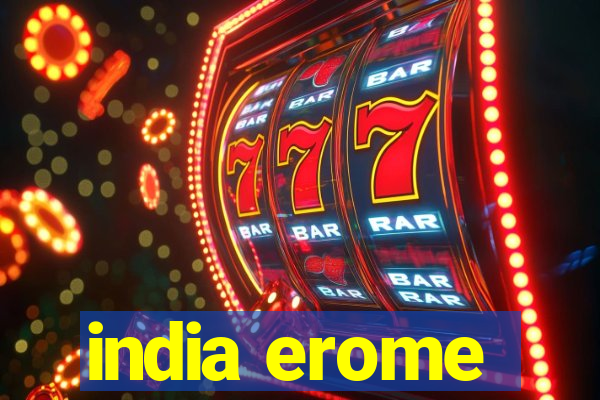 india erome